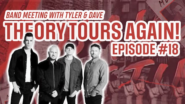 Episode 18 - Theory Tours Again!