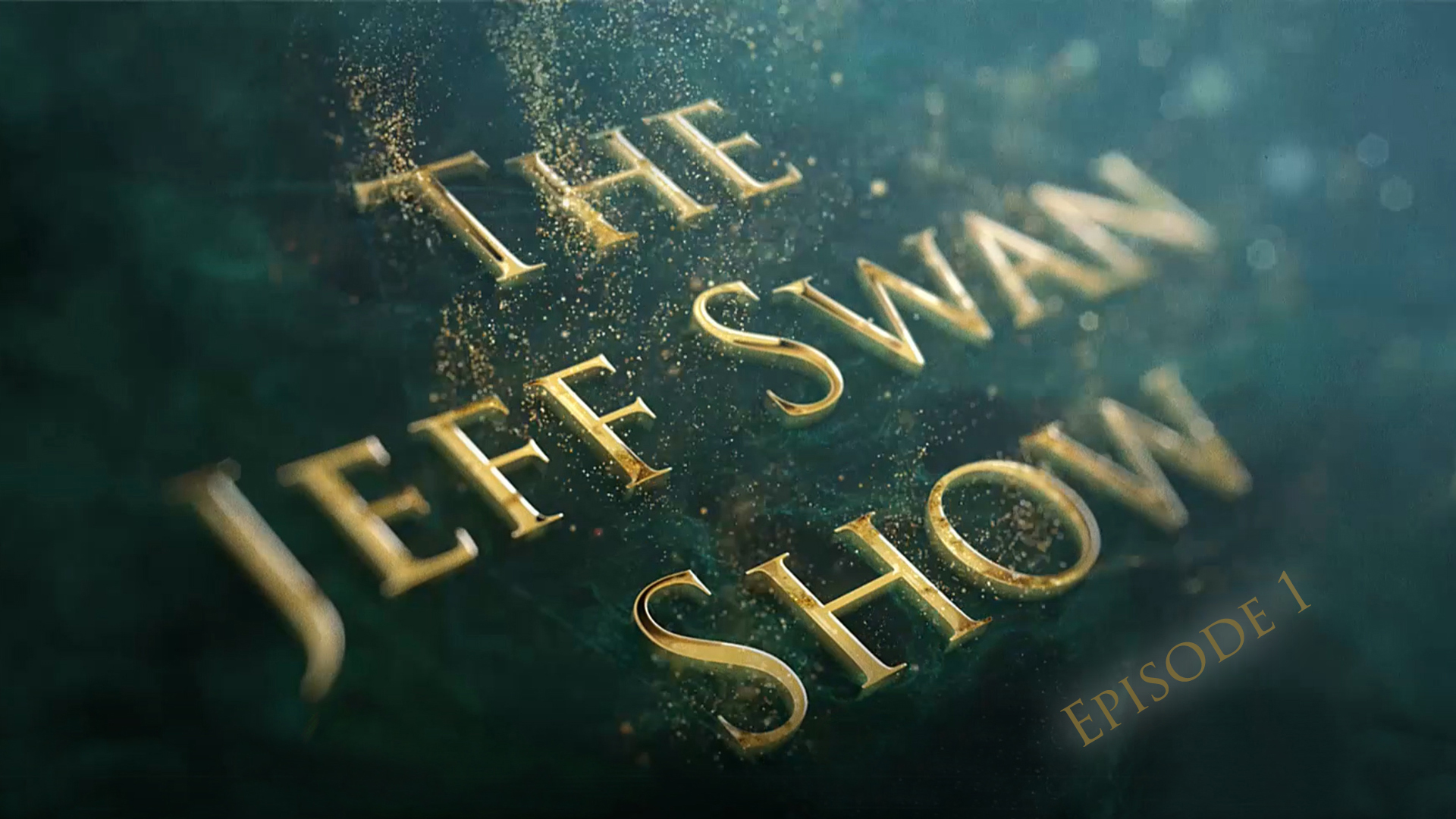 Episode 1 The Jeff Swan Show