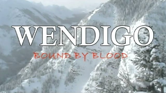 Bound By Blood: Wendigo