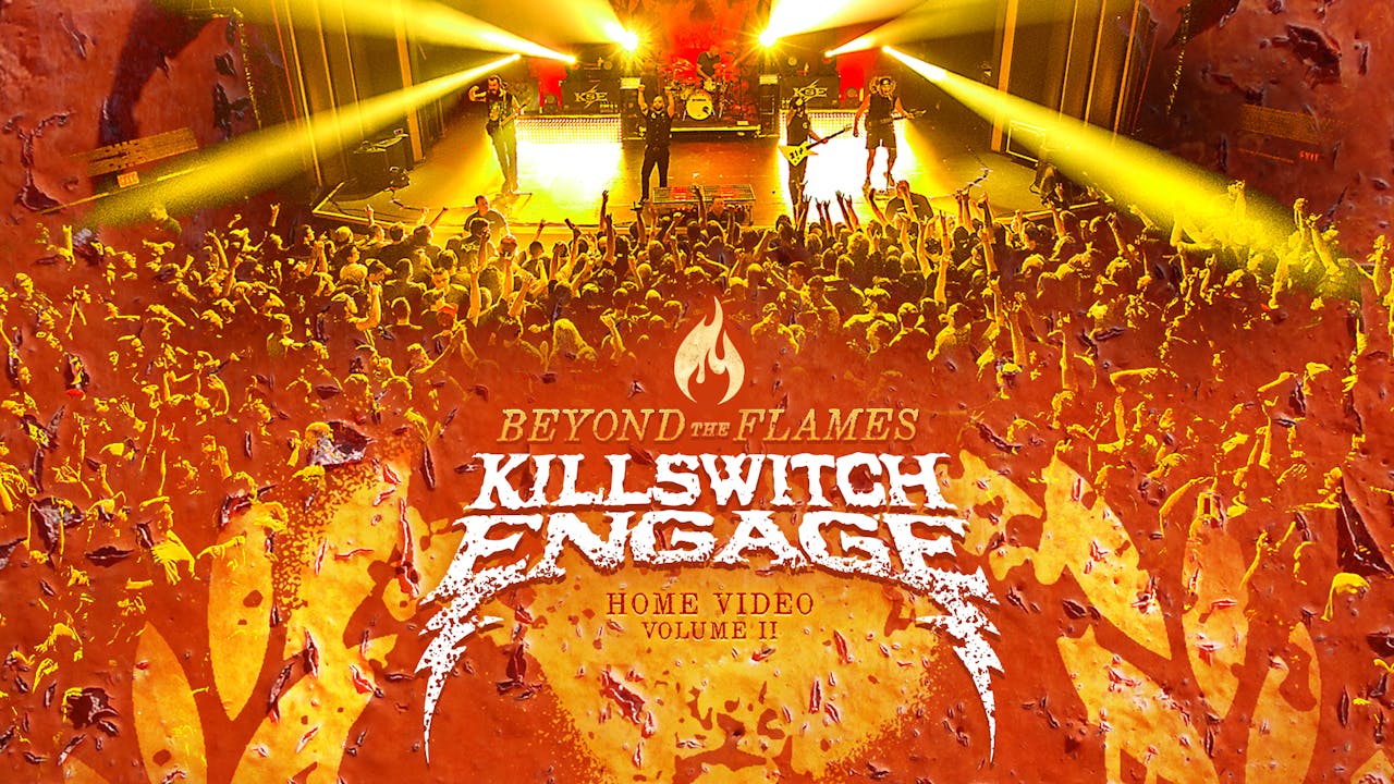 Killswitch Engage - Beyond The Flames: Home Video Volume II