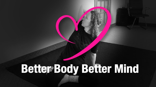 Better Body Better Mind