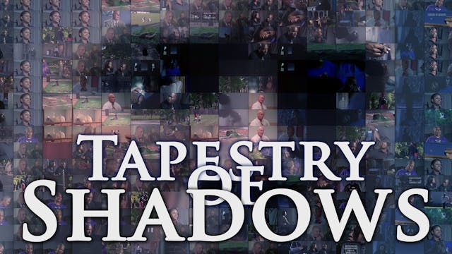 Tapestry of Shadows