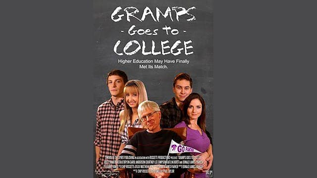 Gramps Goes To College