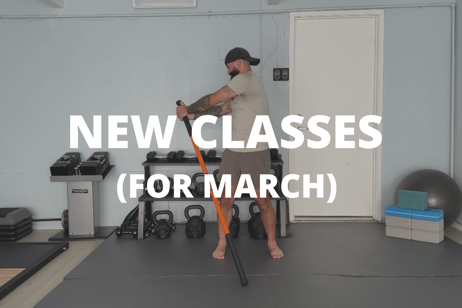 New Classes For March