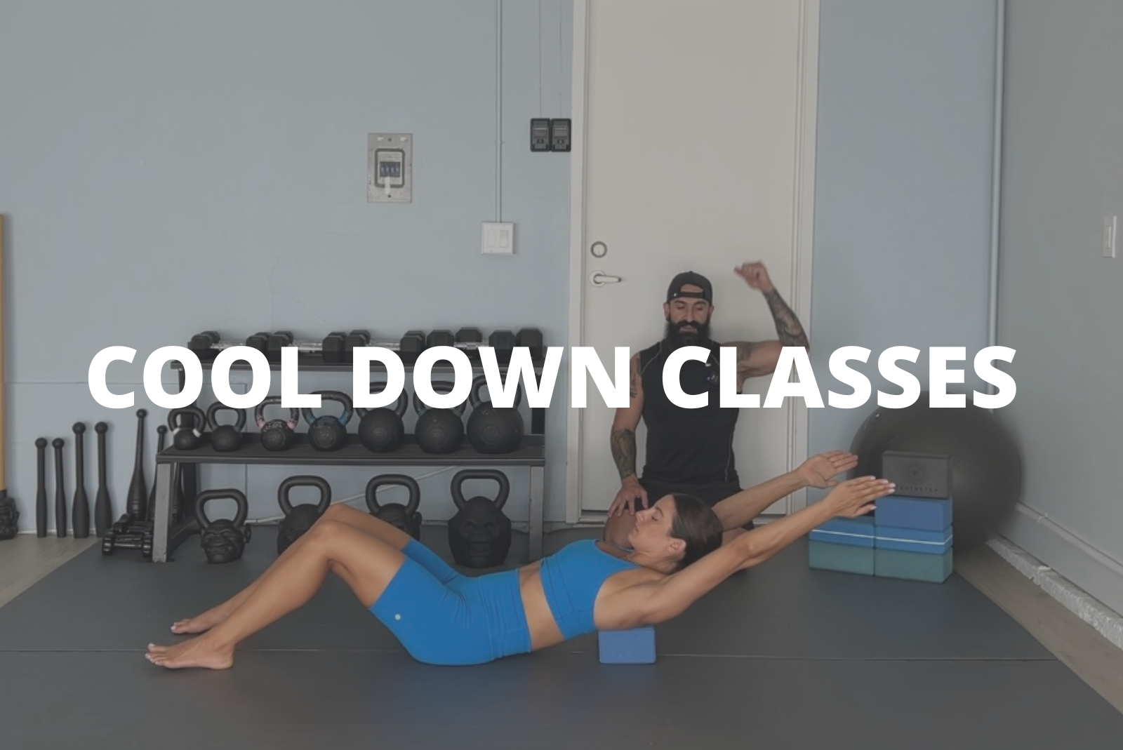Cool Down Classes
