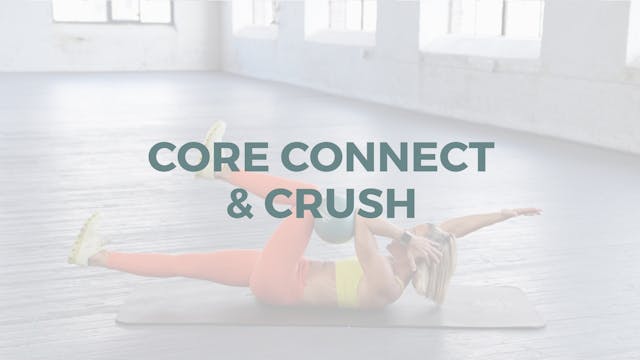 Core Connect & Crush