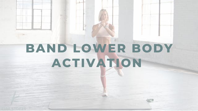Band Lower Body Activation (Warm-up/S...