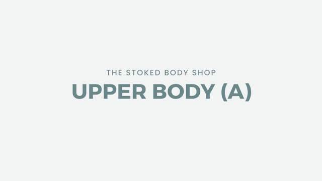 Upper Body (A) (Mid-Back/Shoulders/Postural Mobility)