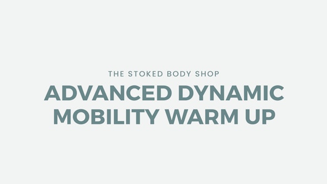 Advanced Dynamic Mobility Warm Up (Active Stretching)