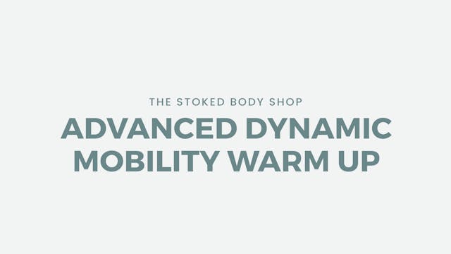 Advanced Dynamic Mobility Warm Up (Ac...