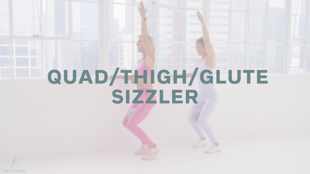  Quad/Thigh/Glute Sizzler