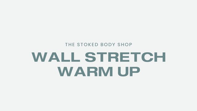 Wall Stretch Warm Up