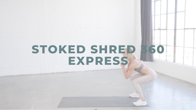 Stoked Shred 360 Express (Strength + Cardio)