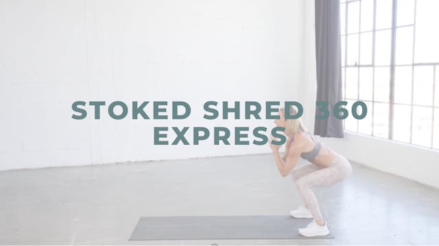 Stoked Shred 360 Express (Strength + ...