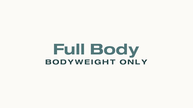 Full Body - Bodyweight Only