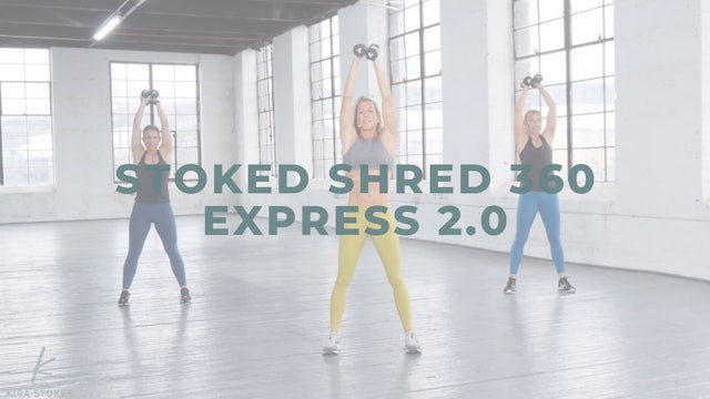 Stoked Shred 360 Express 2.0 (Strength + Cardio)
