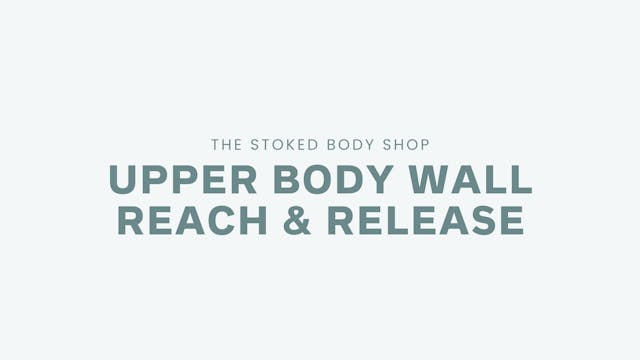 Upper Body Wall Reach & Release 