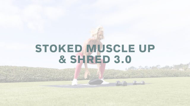 Stoked Muscle Up & Shred 3.0 *Sandbel...