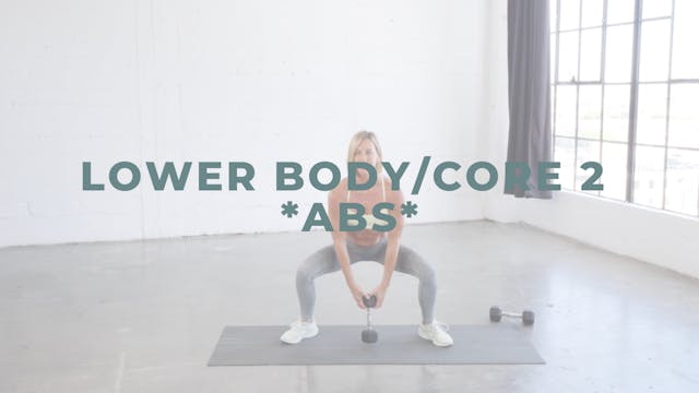 Lower Body/Core 2.0 *Abs* (Strength +...