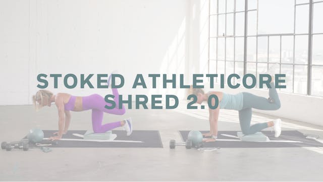 Stoked AthletiCORE SHRED 2.0 (strengt...