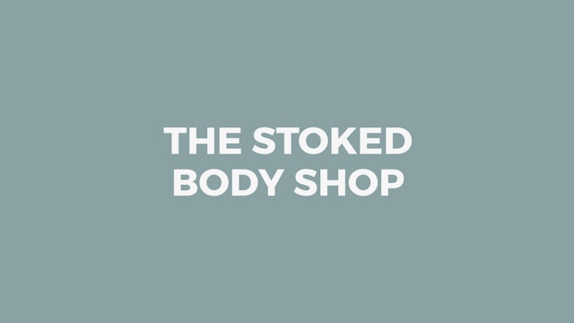 The Stoked Body Shop