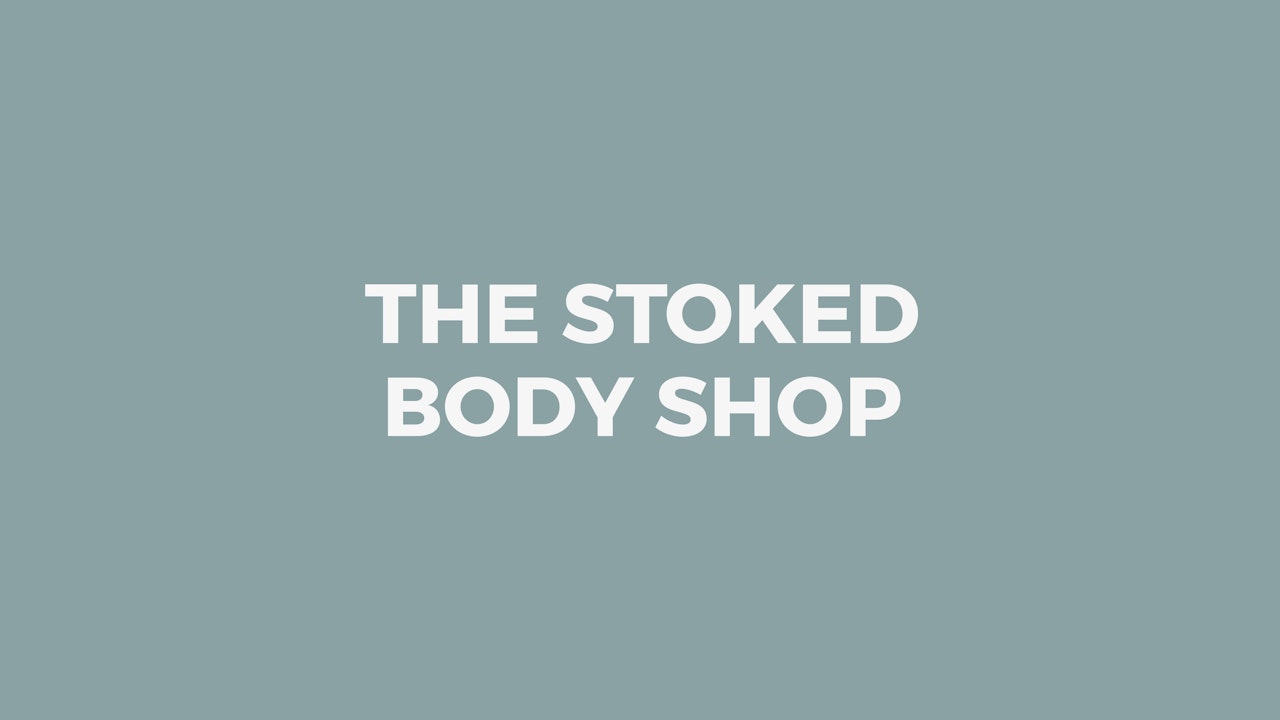 The Stoked Body Shop