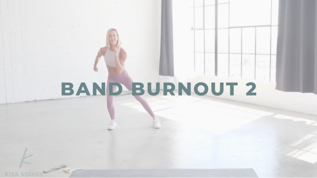 Band Burnout 2 (Endurance Strength)