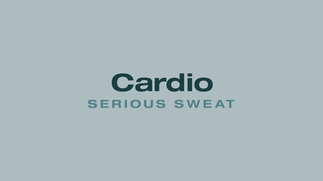Cardio (Serious Sweat)