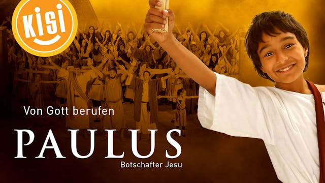 Von Gott berufen – Paulus – Botschafter Jesu