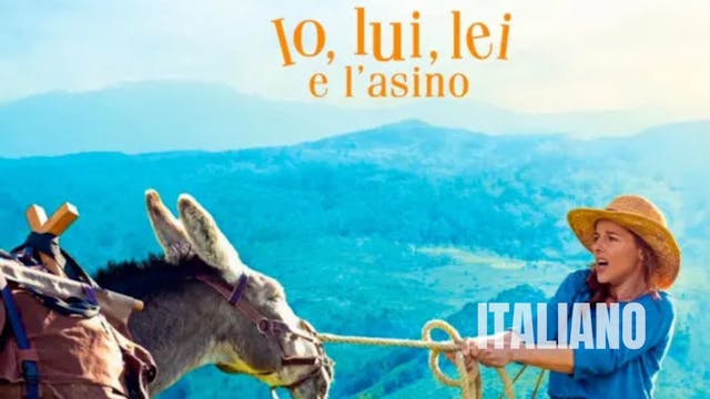 IO,LUI,LEI E L'ASINO (ANTOINETTE DANS LES CEVENNES) - italiano