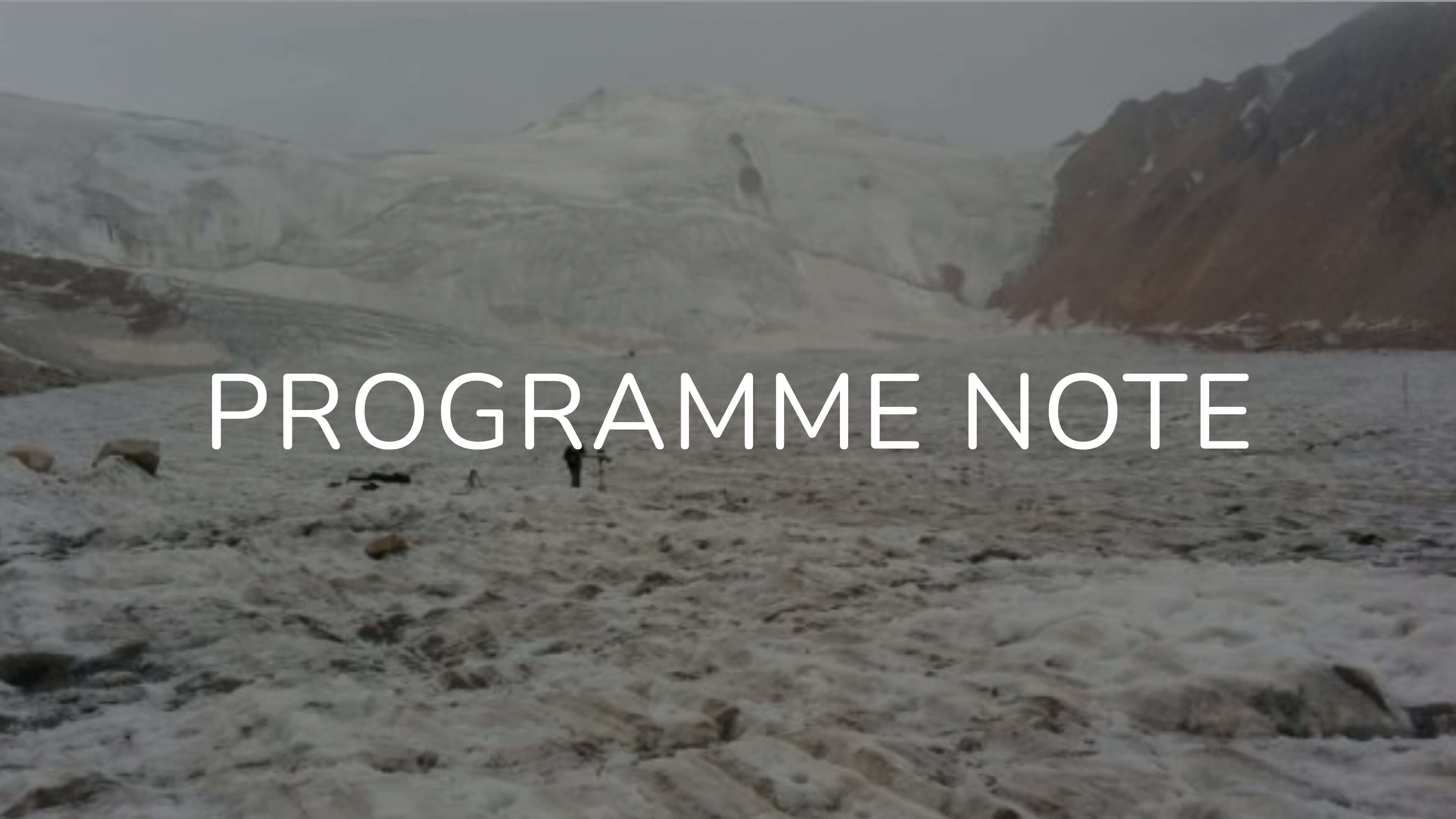 Notes on The Woman and the Glacier