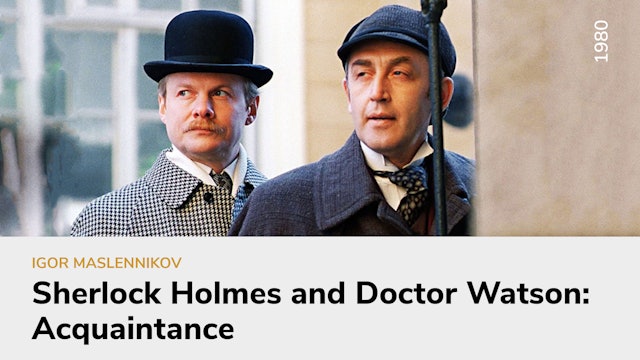 Sherlock Holmes and Doctor Watson: Acquaintance