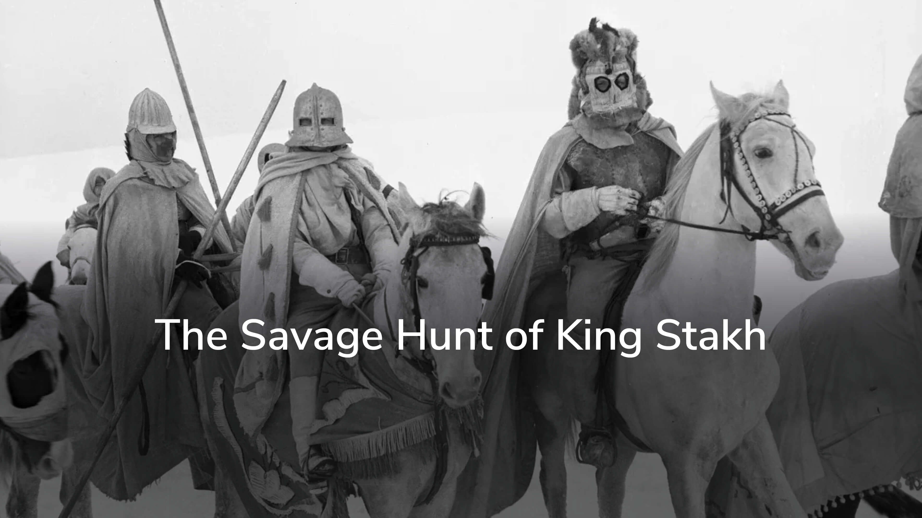 The Savage Hunt of King Stakh