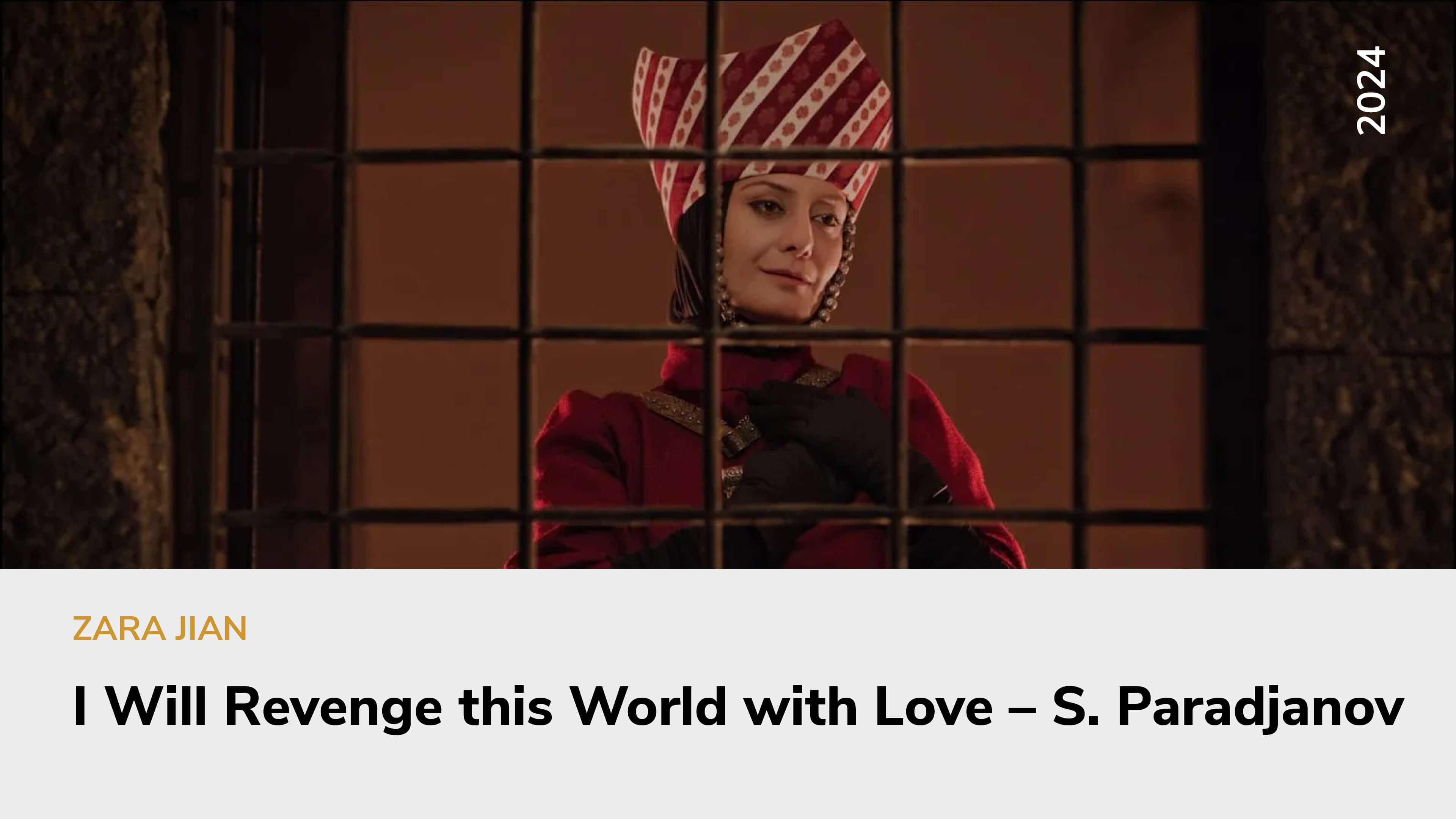 I Will Revenge this World with Love – S. Paradjanov