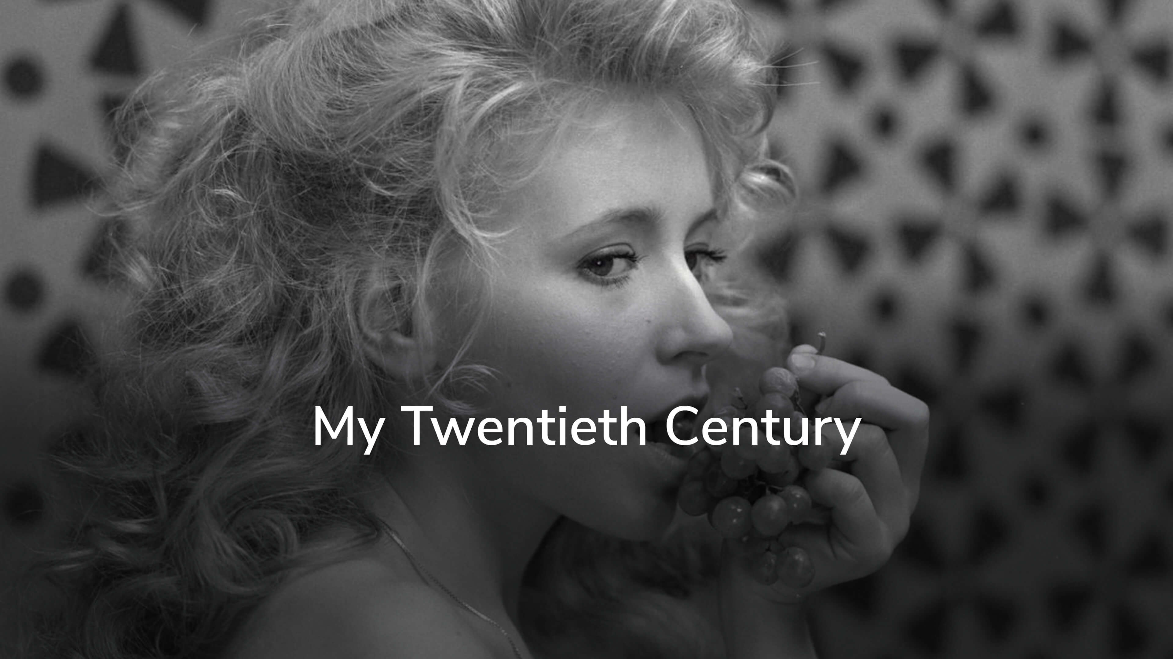 My Twentieth Century