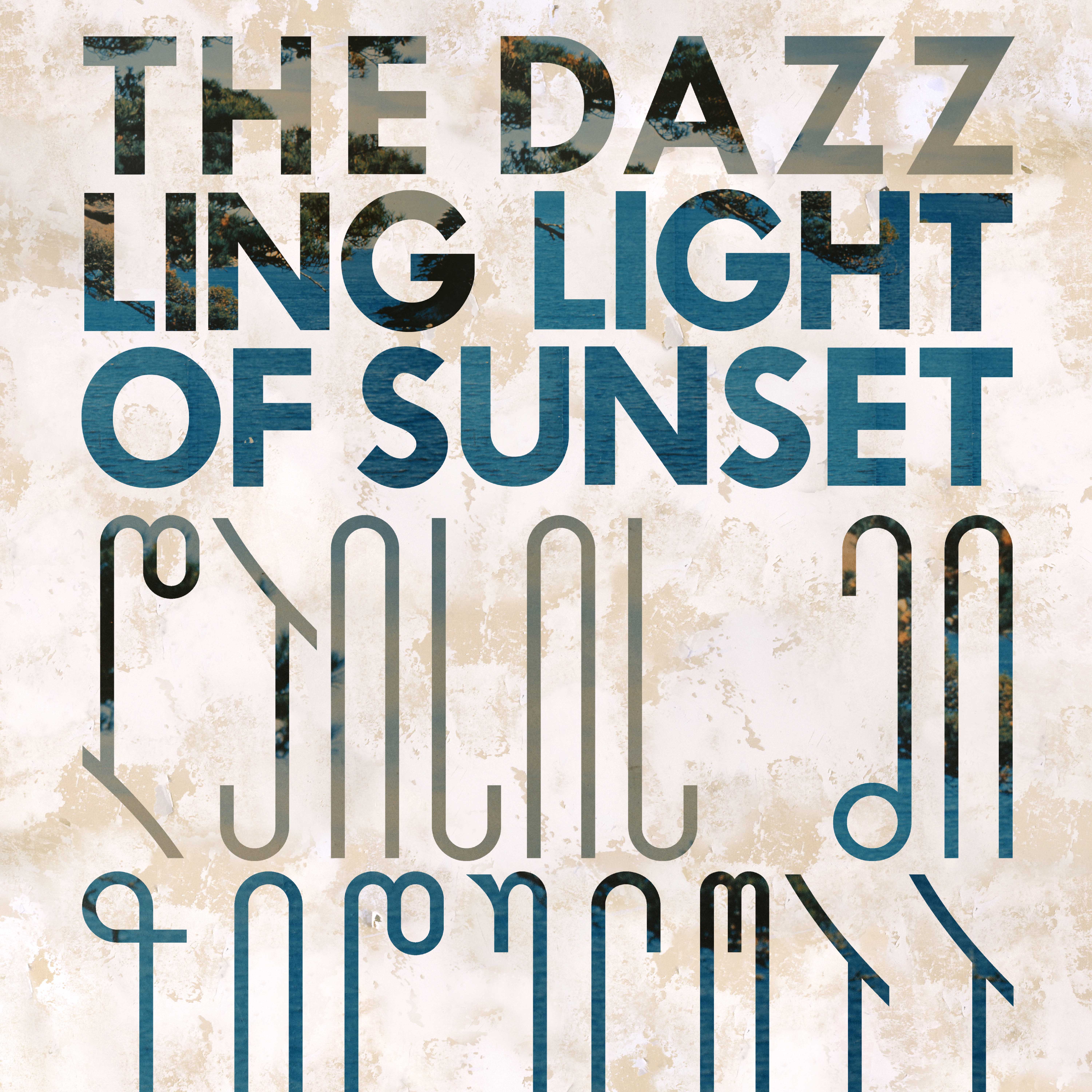 The Dazzling Light of Sunset