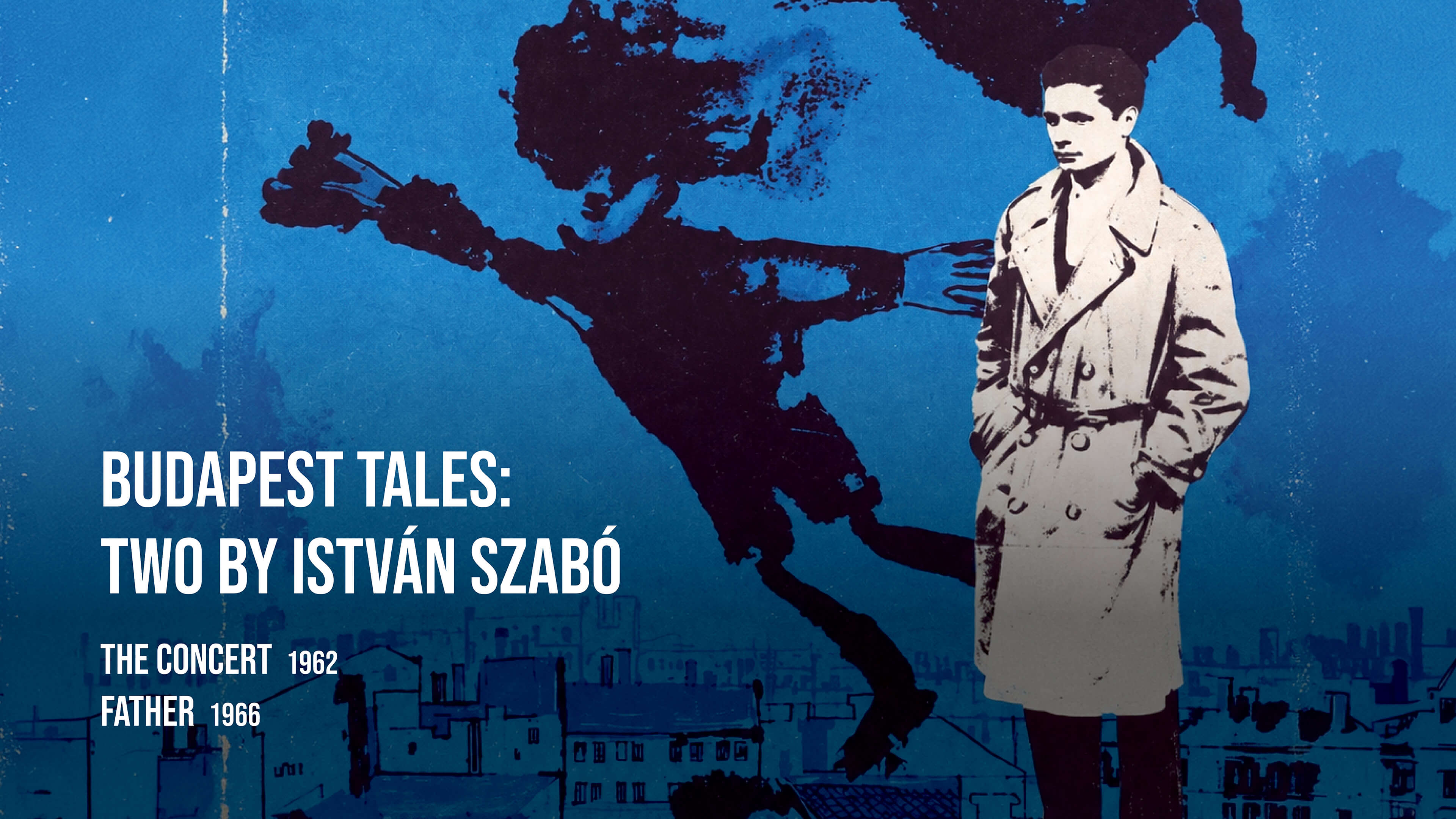 Budapest Tales: two films by István Szabó