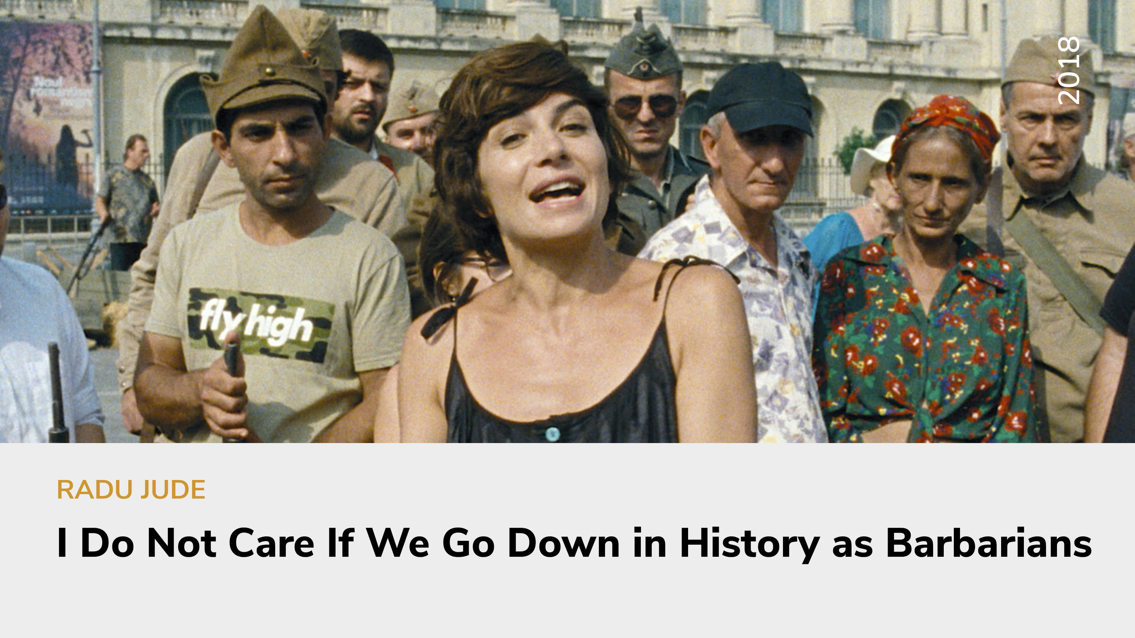 I Do Not Care If We Go Down in History as Barbarians