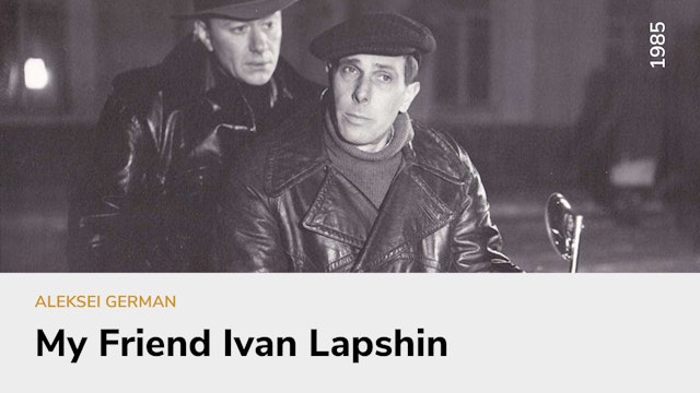 My Friend Ivan Lapshin