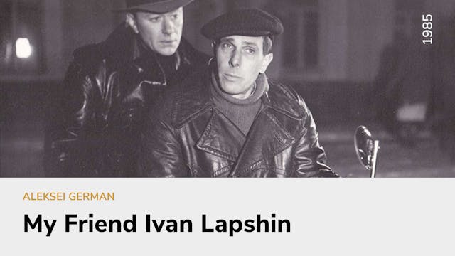 My Friend Ivan Lapshin