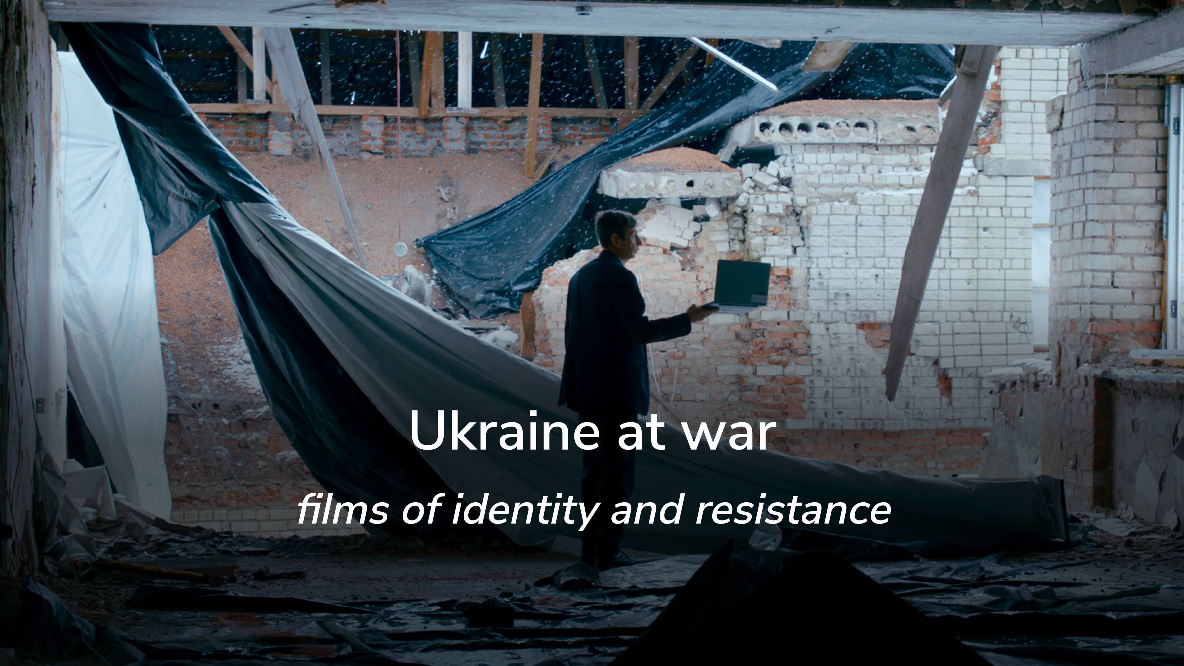 Ukraine at War: films of resistance and identity