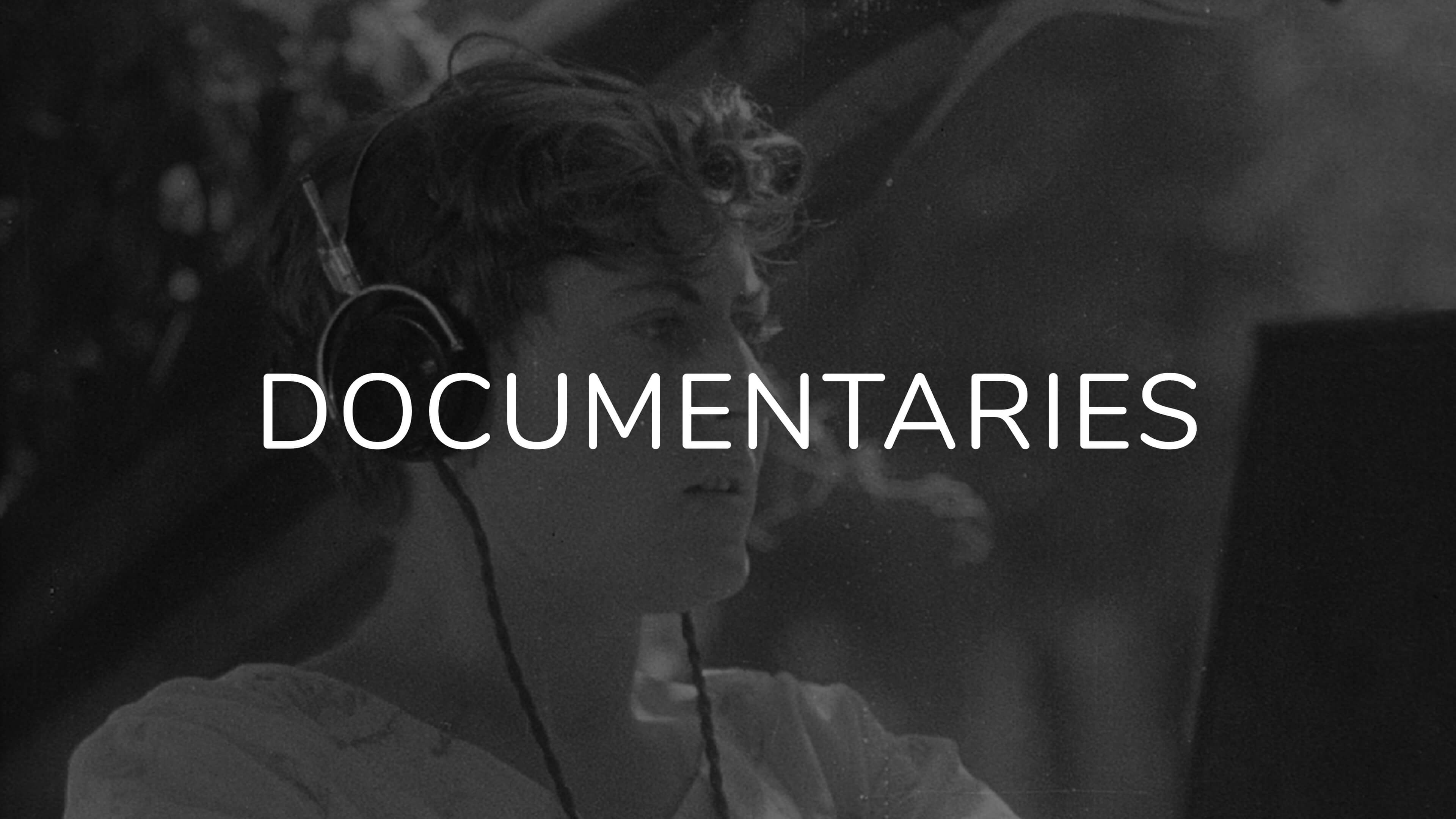 Documentaries