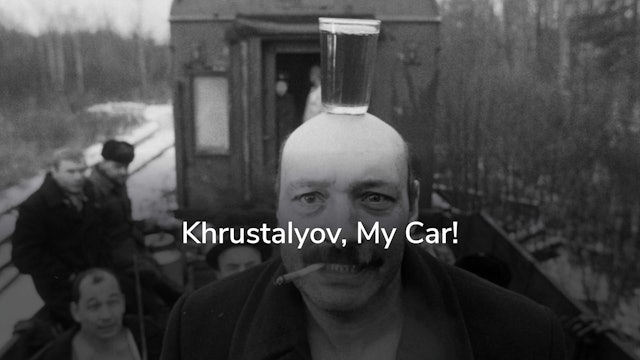 Khrustalyov, My Car!