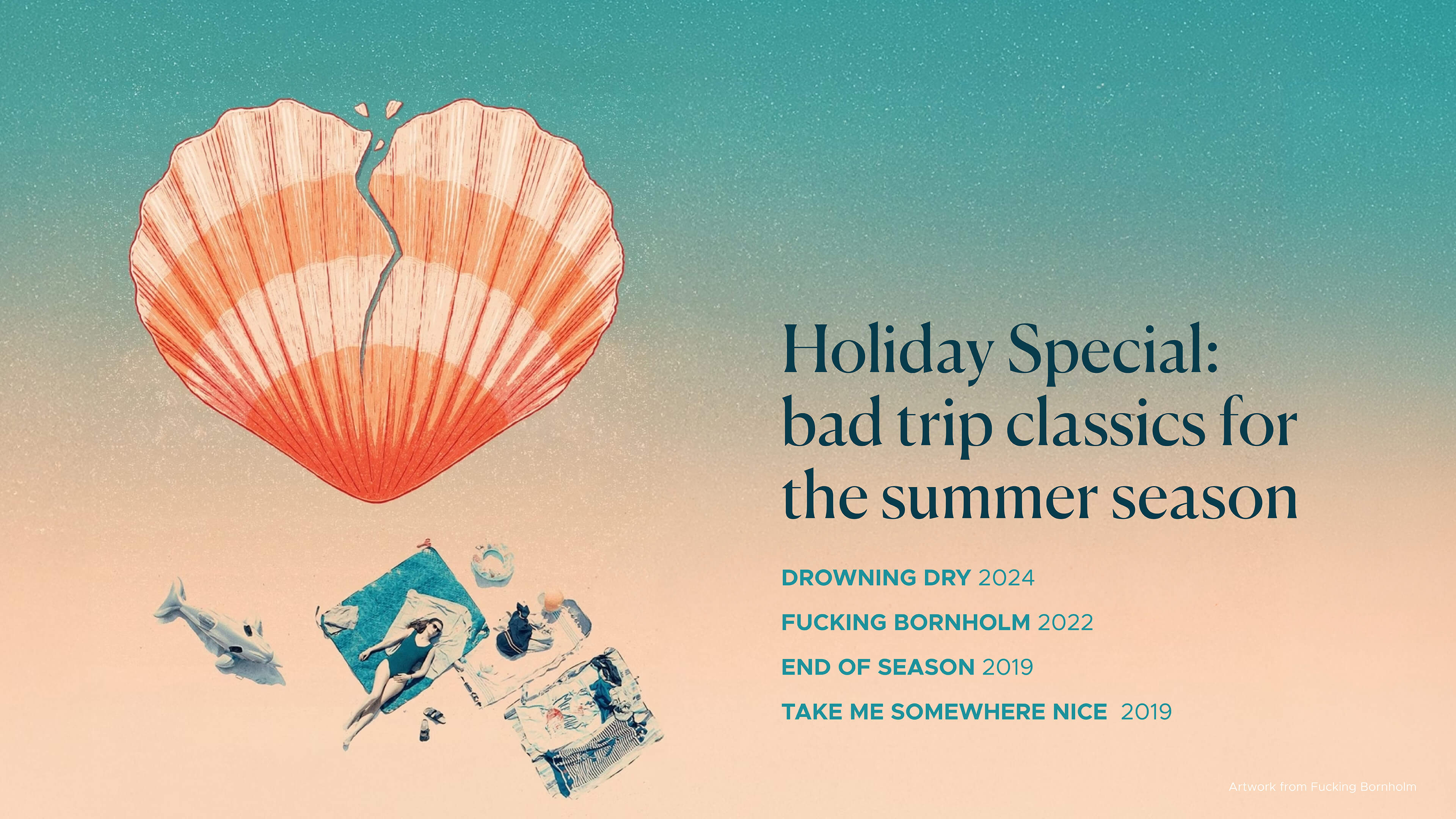 Holiday Special: four bad trip classics for the summer season