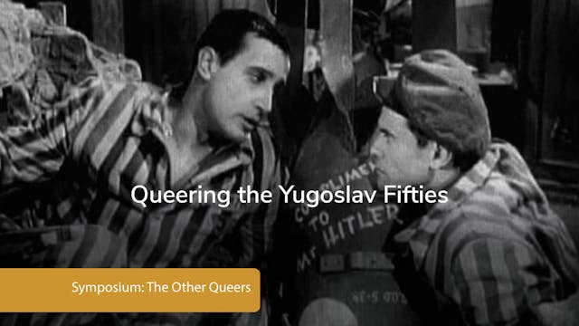 Queering the Yugoslav Fifties