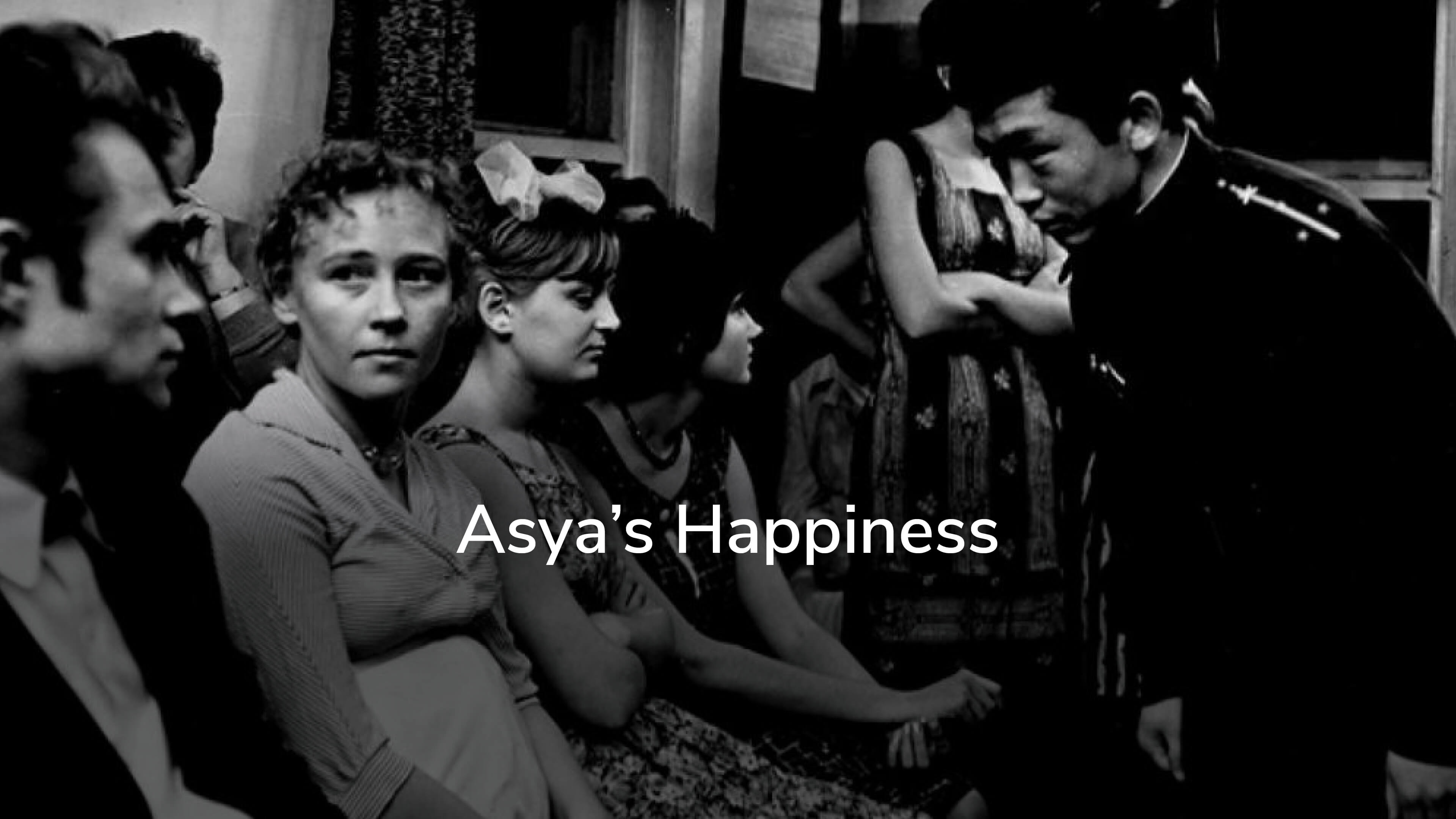 Asya’s Happiness
