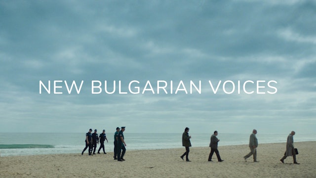 New Bulgarian Voices: the next generation of Balkan cinema