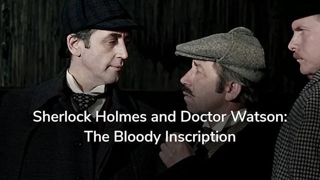 Sherlock Holmes and Doctor Watson: The Bloody Inscription