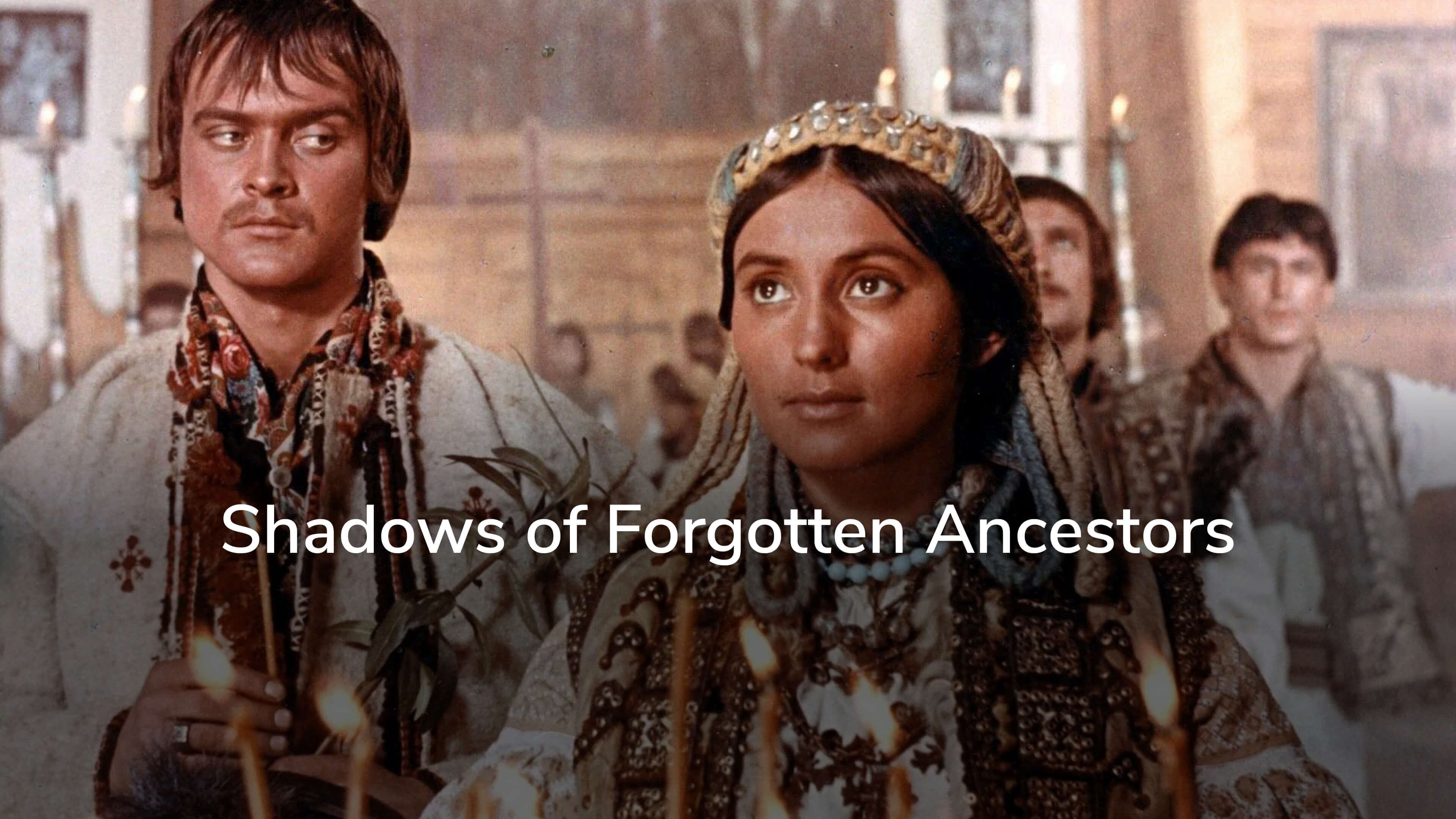 Shadows of Forgotten Ancestors