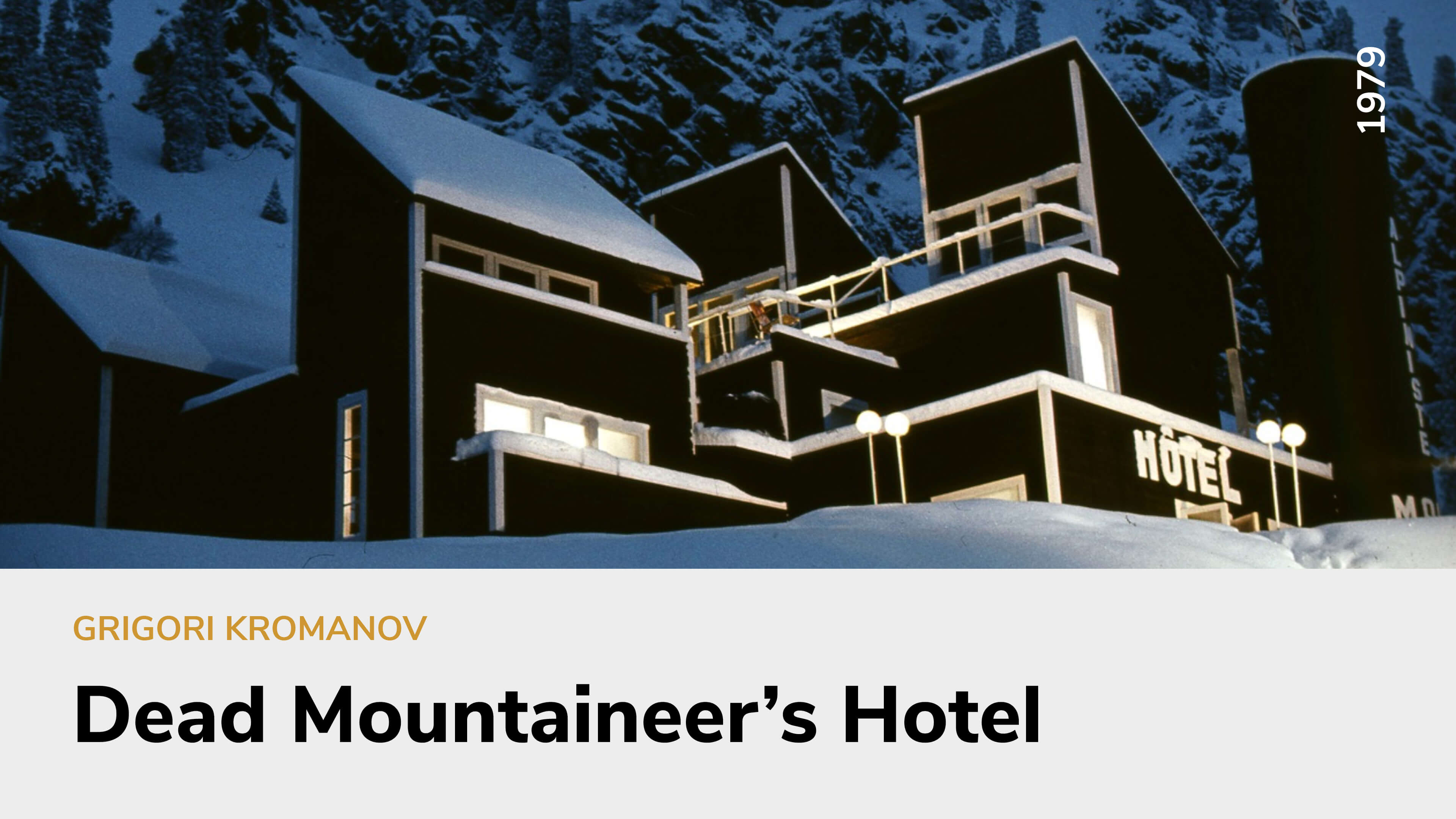 Dead Mountaineer’s Hotel